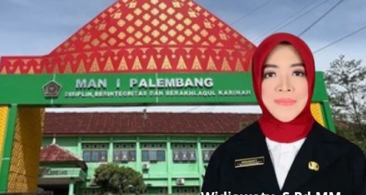 Kepala Madrasah Aliyah Negeri 1 Kota Palembang. Widiawaty, S.Pd., MM. Foto : Nto/Palembangsekilan.com