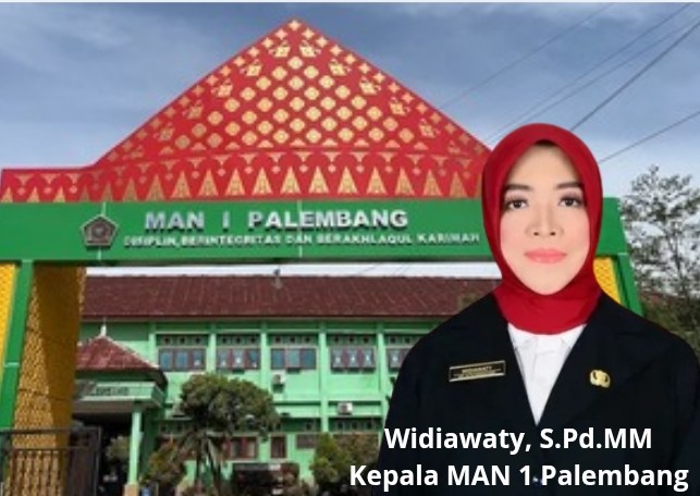 Kepala Madrasah Aliyah Negeri 1 Kota Palembang. Widiawaty, S.Pd., MM. Foto : Nto/Palembangsekilan.com